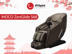 Ghế Massage IHOCO ZenGlide S68